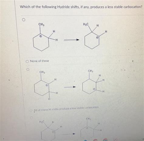 Solved Which Of The Following Hydride Shifts If Any Chegg