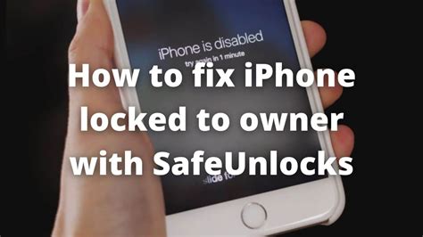 How To Fix IPhone Locked To Owner With SafeUnlocks SafeUnlocks