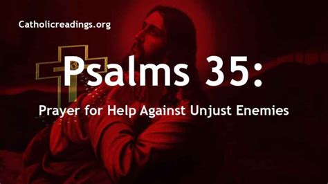 Psalm 35 Prayer for Help Against Unjust Enemies - Catholic Prayers