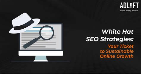 White Hat Seo Strategies Building Credibility For Your Website Adlift