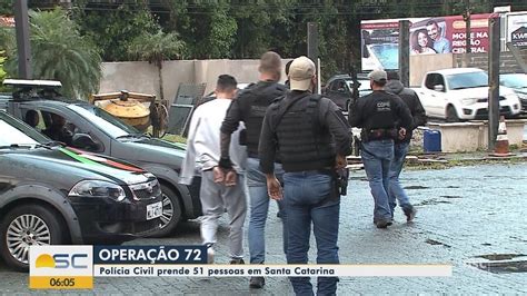 Polícia Civil prende 51 pessoas em operação em Santa Catarina G1