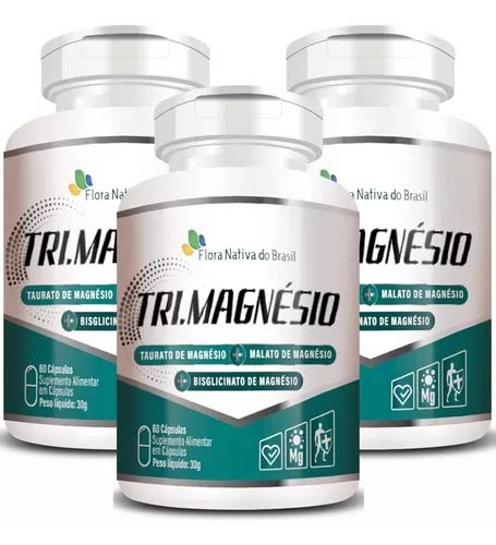 Kit 3 Trimagnésio taurato Malato E Quelato 500mg 60 Caps MercadoLivre