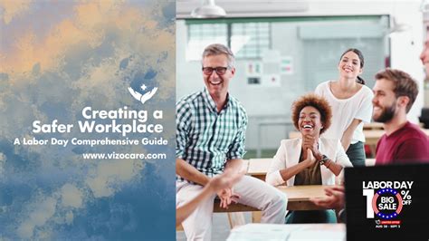 Creating A Safer Workplace A Labor Day Comprehensive Guide