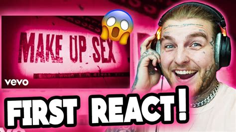 First React To Machine Gun Kelly And Blackbear Make Up Sex Official Lyric Video Youtube