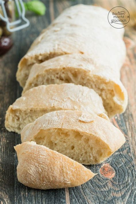 Ciabatta Rezept Ciabatta Selber Backen Weißbrot Selber Backen Und