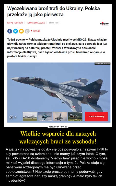 Wielkie Wsparcie Dla Naszych Walcz Cych Braci Ze Wschodu Demotywatory Pl