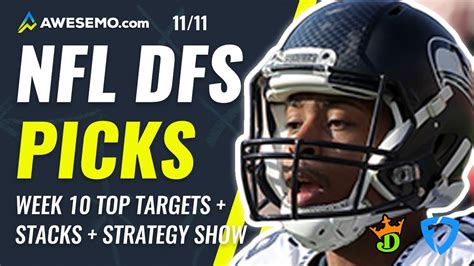 Nfl Dfs Picks Week 10 Draftkings Fanduel Top Targets 1111 Youtube