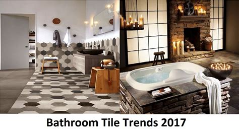 Bathroom Tile Trends 2017 That Will Attract Your Attention Youtube