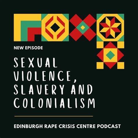 Stream Ep 3 Sexual Violence Slavery And Colonialism Black History