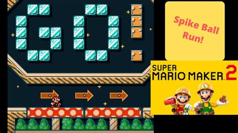 Super Mario Maker 2 Spike Ball Speedrun YouTube