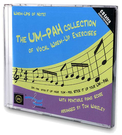 The Um Pah Collection Of Vocal Warm Up Exercises Cd With Printable