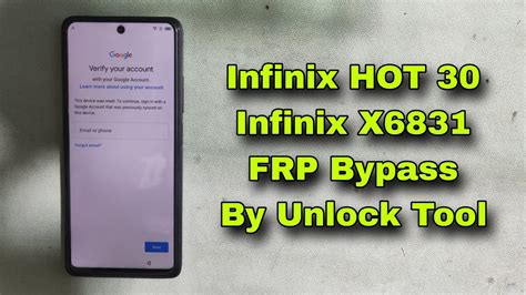 Infinix HOT 30 Infinix X6831 FRP Bypass Unlock Tool Infinix HOT 30 30i