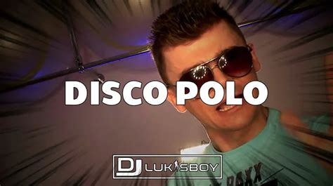 Czerwiec Sk Adanka Disco Polo Najnowsze Disco Polo Dj Lukasboy Vol