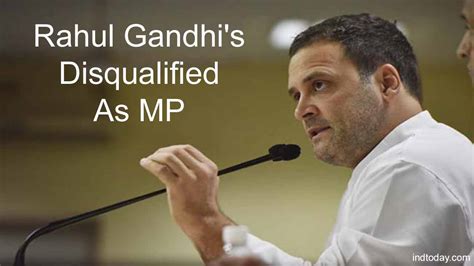 Rahul Gandhi Disqualified From Lok Sabha Indtoday