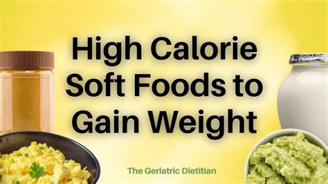 High Calorie Soft Foods for Weight Gain - The Geriatric Dietitian