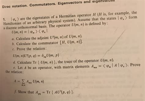 Solved Dirac Notation Commutators Eigenvectors And Chegg