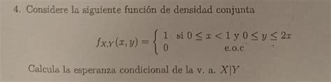 Solved Considere la siguiente función de densidad Chegg