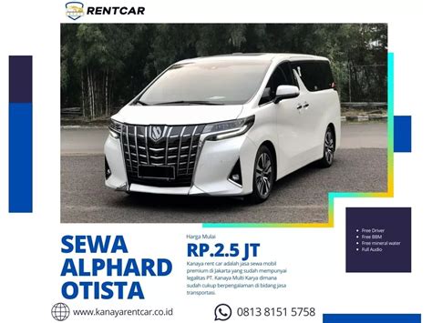 Sewa Alphard Otista Harian Mingguan Dan Bulanan Paling Murah