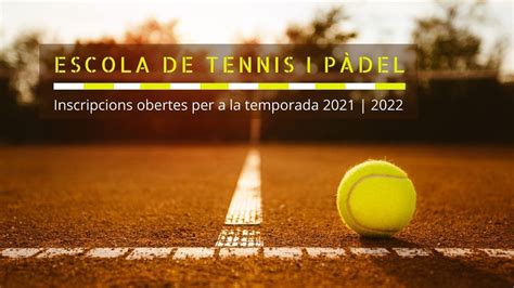 L Escola De Tennis I P Del Obri Les Inscripcions Per A La Nova