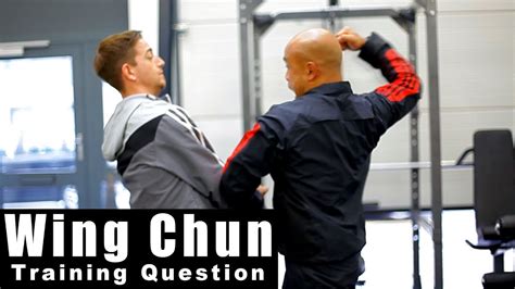 Wing Chun Training Wing Chun Why So Many Energy Drills Q17 Youtube