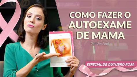 Como Fazer Autoexame De Mamas Dra Lilian Fiorelli Youtube