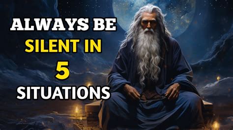 Always Be Silent In 5 Situations A Buddhist And Zen Motivational