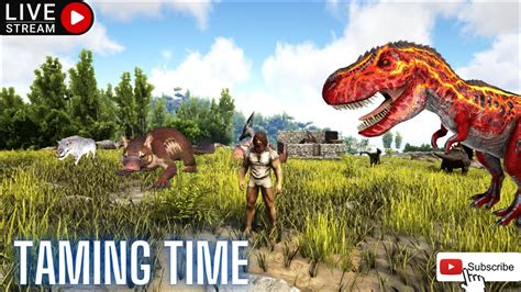 Taming Day Ark Survival Evolved Youtube