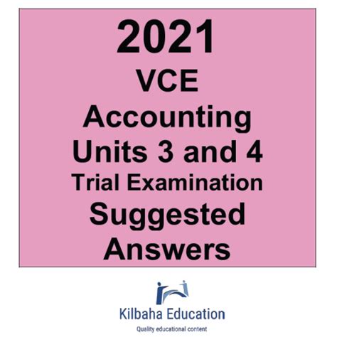 Kilbaha Vce Accounting Units And Trial Examination