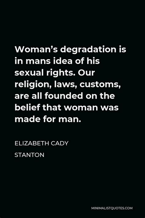 Elizabeth Cady Stanton Quote Out Of The Doctrine Of Original Sin Grew