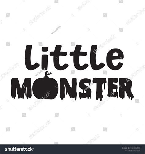 Little Monster Background Inspirational Quotes Typography Stock Vector ...