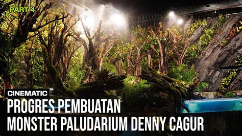 Cinematic Progres Pembuatan Monster Paludarium Denny Cagur Youtube