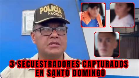 Policia Nacional Captura A Personas Por Secuestro Y Robo En Santo