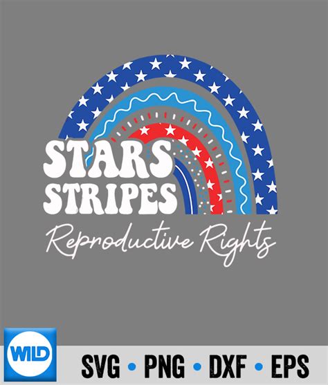 4th Of July SVG Stars Stripes Reproductive Rights America Flag 4th Of