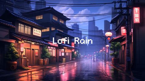 Lofi Rain In The Night City Lofi Hip Hop Radio Chill Beats To