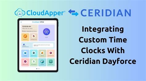 Integrating Custom Time Clocks With Ceridian Dayforce