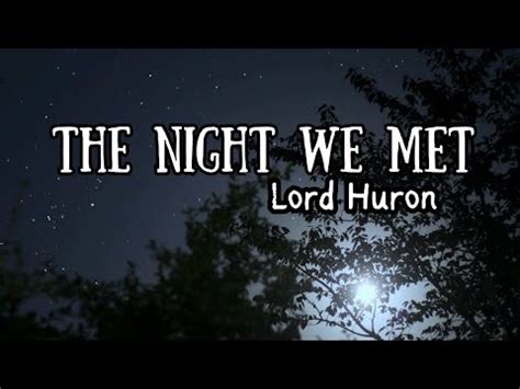 Lord Huron The Night We Met Lyrics Video YouTube