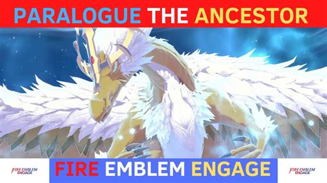 Fire Emblem Engage Dlc Divine Paralogue The Ancestor Story