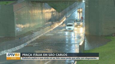 Jornal da EPTV 1ª Edição São Carlos Araraquara Praça Itália alaga