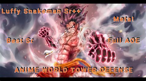 New Evolve Luffy Snakeman Sr Meta Unit Anime World Tower Defense