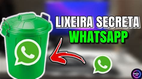 OLHA ISSOOO Lixeira Secreta Do Whatsapp YouTube