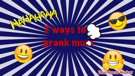 7 Ways To Prank Mums Youtube