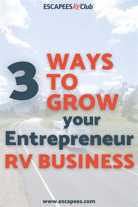 3 Ways To Grow Your Entrepreneur Rv Business Xscapers