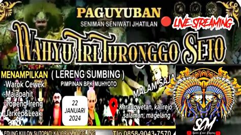 Live Streaming Wahyu Tri Turonggo Seto Live Kalirejo Salaman Magelang