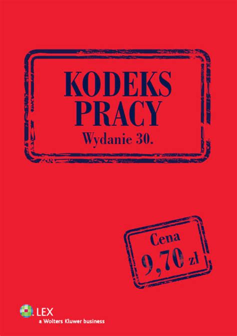 Kodeks pracy Przepisy Opracowanie zbiorowe Książka w Empik