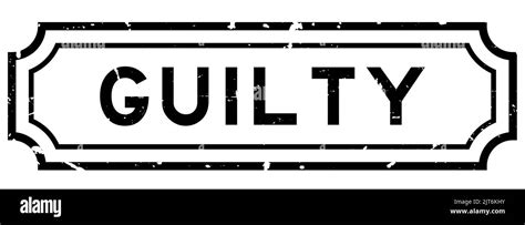 Grunge Black Guilty Word Rubber Seal Stamp On White Background Stock