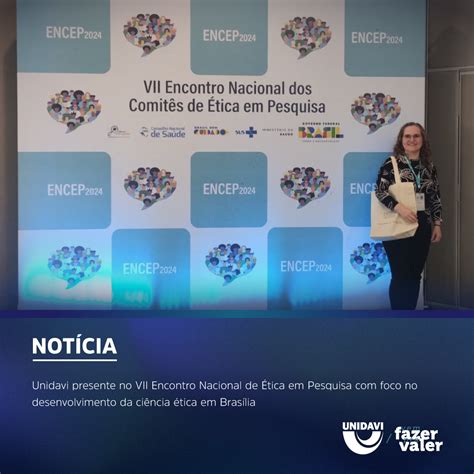 Unidavi Presente No Vii Encontro Nacional De Tica Em Pesquisa Foco