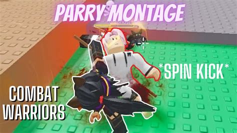 Combat Warriors Parry Montage Youtube