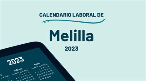 Calendario Laboral 2023 ¿qué Días Son Festivos En Melilla