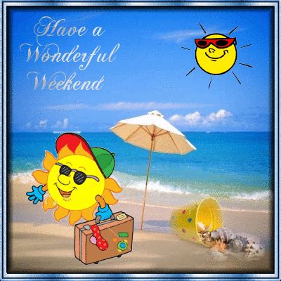 Have A Wonderful Weekend