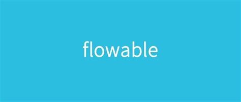 Spring Boot Flowable 完美结合快速实现工作流 轻识